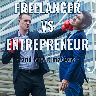BG Anders - Freelancer vs Entrepreneur and why it maters