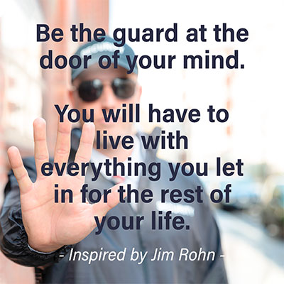 Jim Rohn Quote - Guard your mind